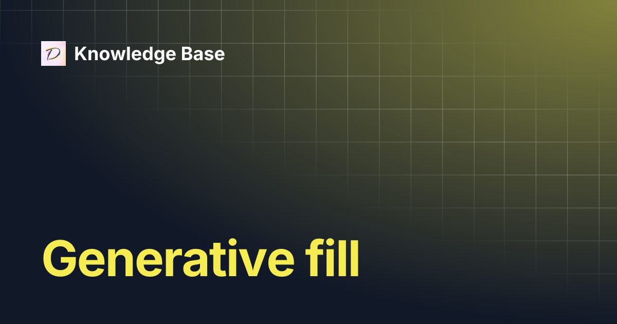 Generative fill | Knowledge Base
